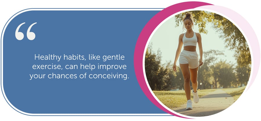 Healthy habits, like gentle exercise, can help improve your chances of conceiving
